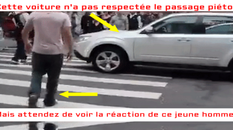 Une voiture n’a pas respectée le passage piéton, mais ce jeune homme a trouvé la meilleure astuce pour traverser..