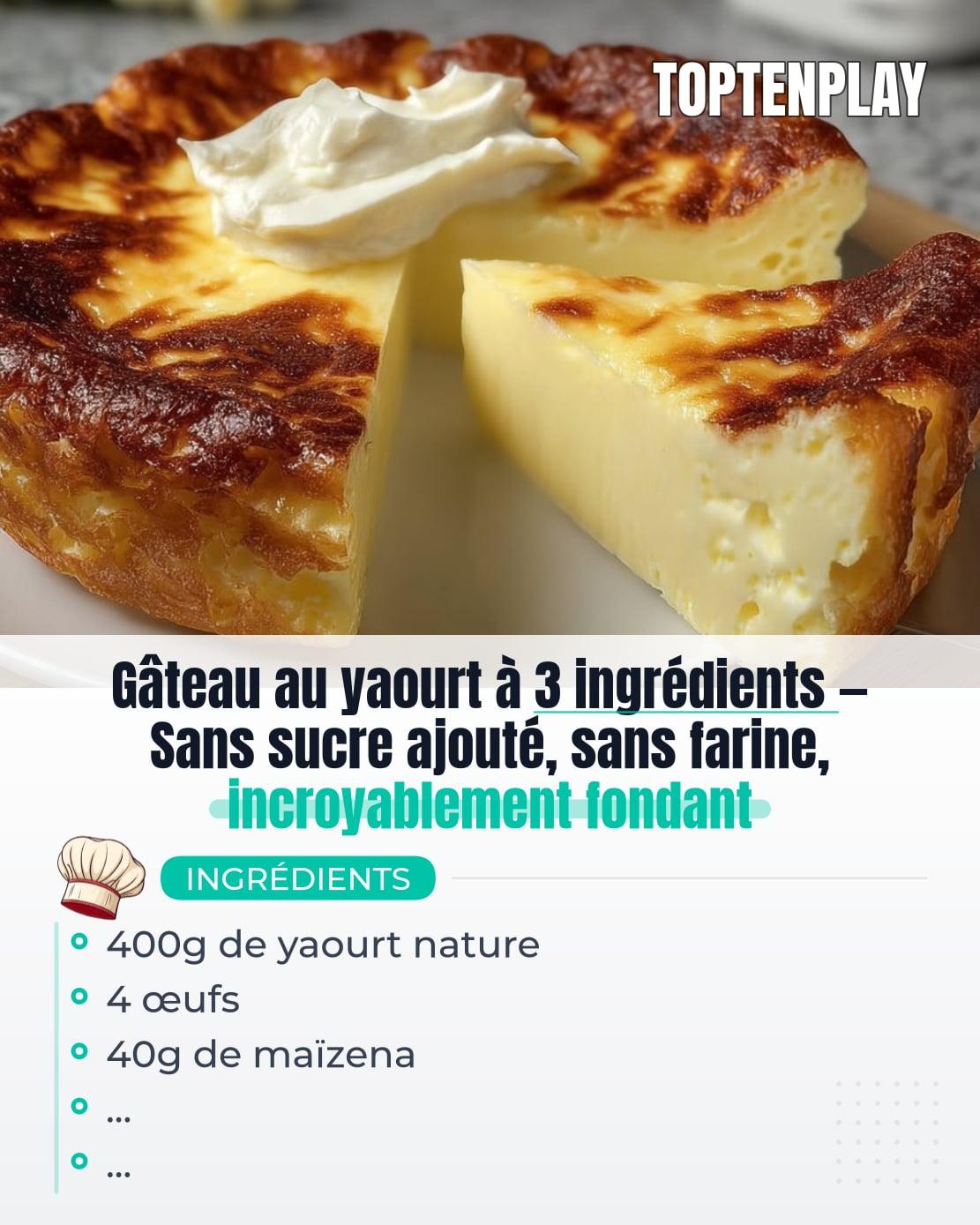 Gâteau au yaourt à 3 ingrédients — Sans sucre ajouté, sans farine, incroyablement fondant
• 400g de yaourt nature
• 4 œufs
• 40g de maïzena
• ...
• ...