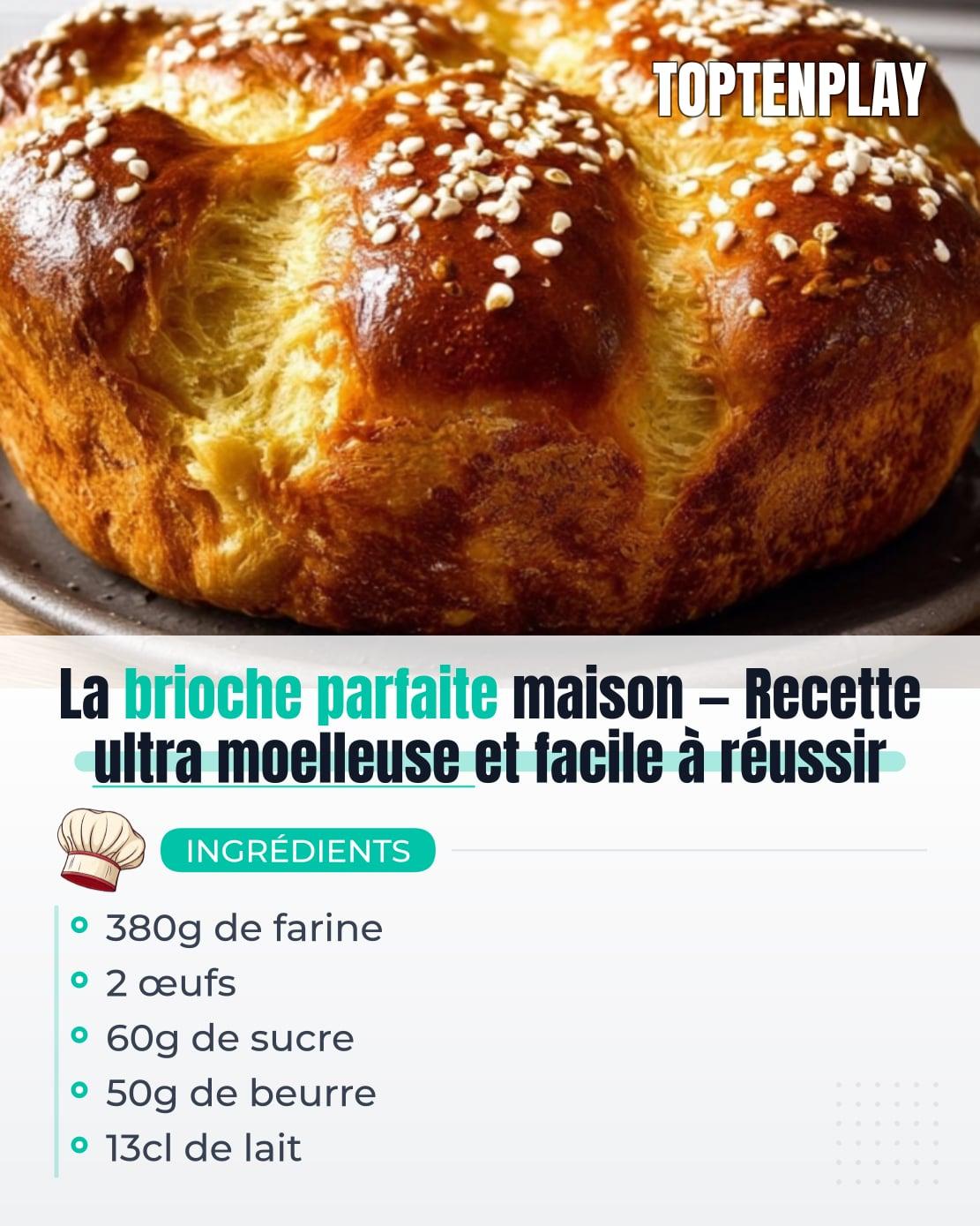 La brioche parfaite maison — Recette ultra moelleuse et facile à réussir
• 380g de farine
• 2 œufs
• 60g de sucre
• 50g de beurre
• 13cl de lait