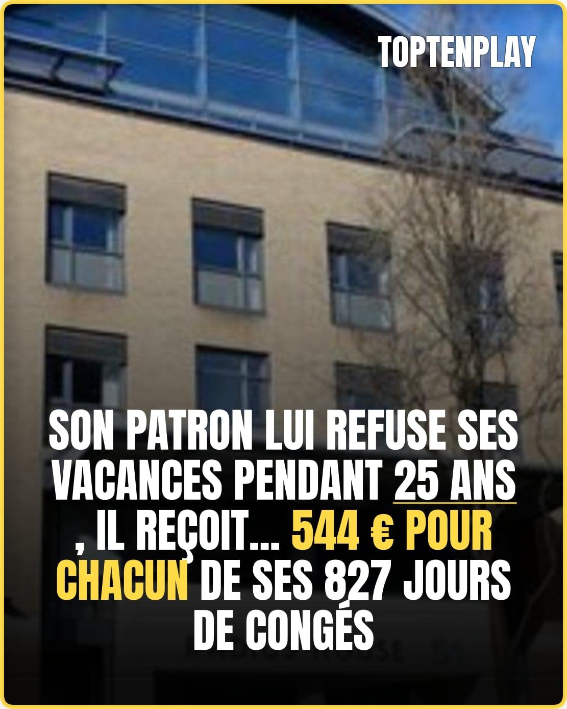 25 ans sans vacances, un licenciement abusif... et un chèque de 450 000 euros à la clé 💼