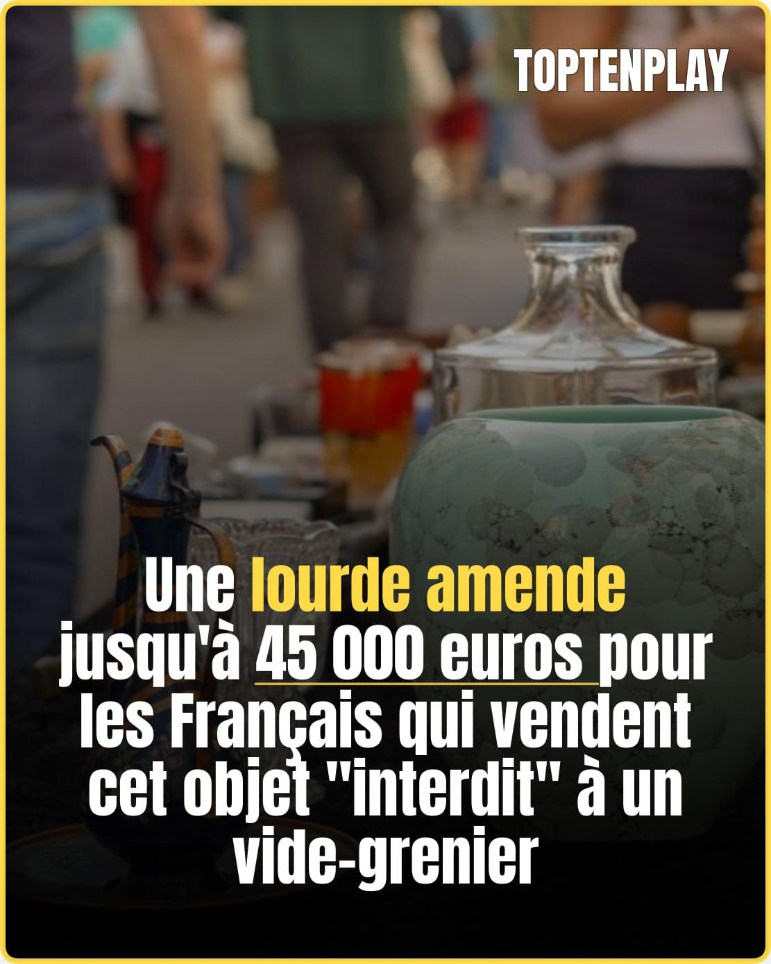 Vendre l'objet du quotidien que vous pensiez anodin peut vous coûter très cher.