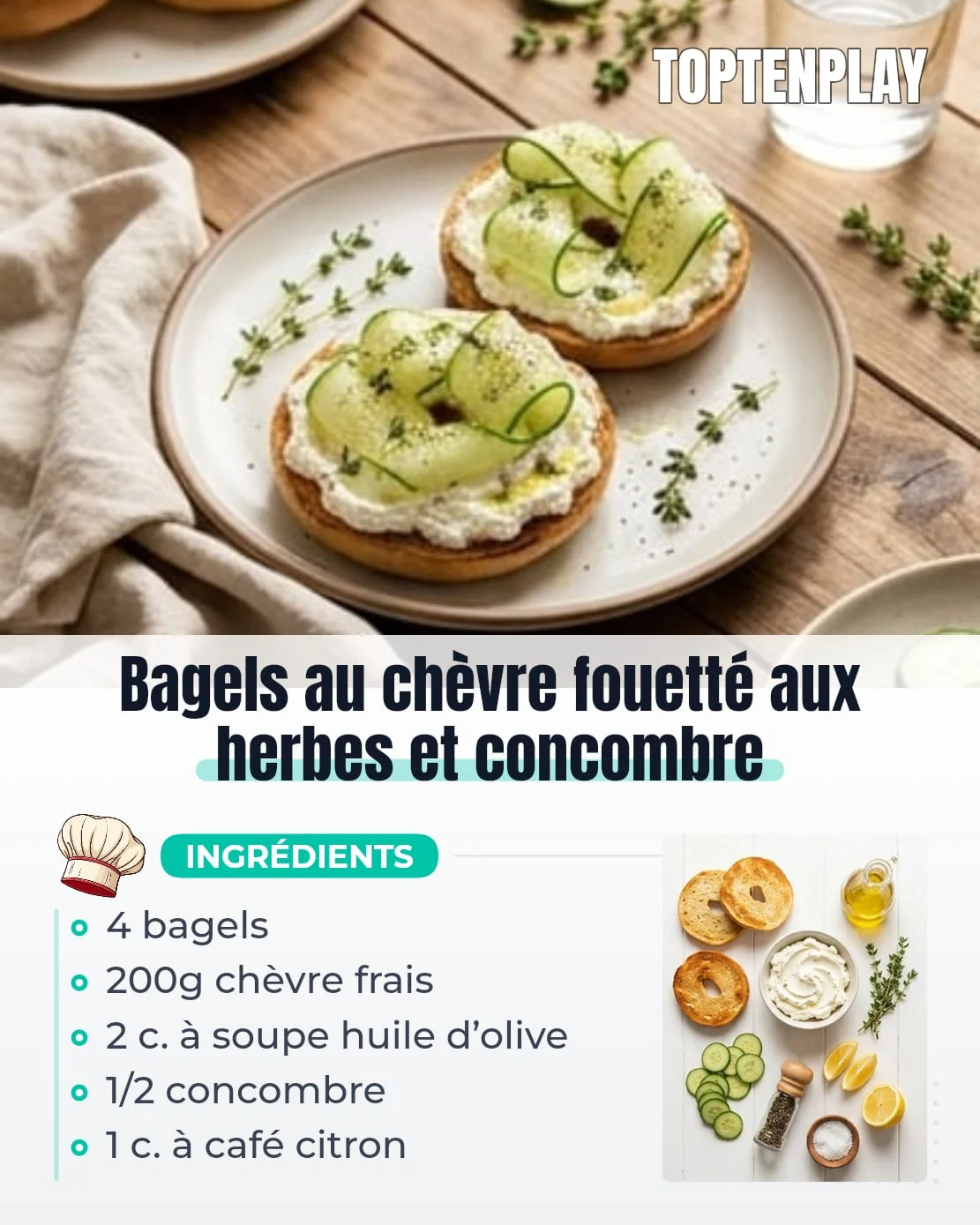 Bagels au chèvre fouetté aux herbes et concombre