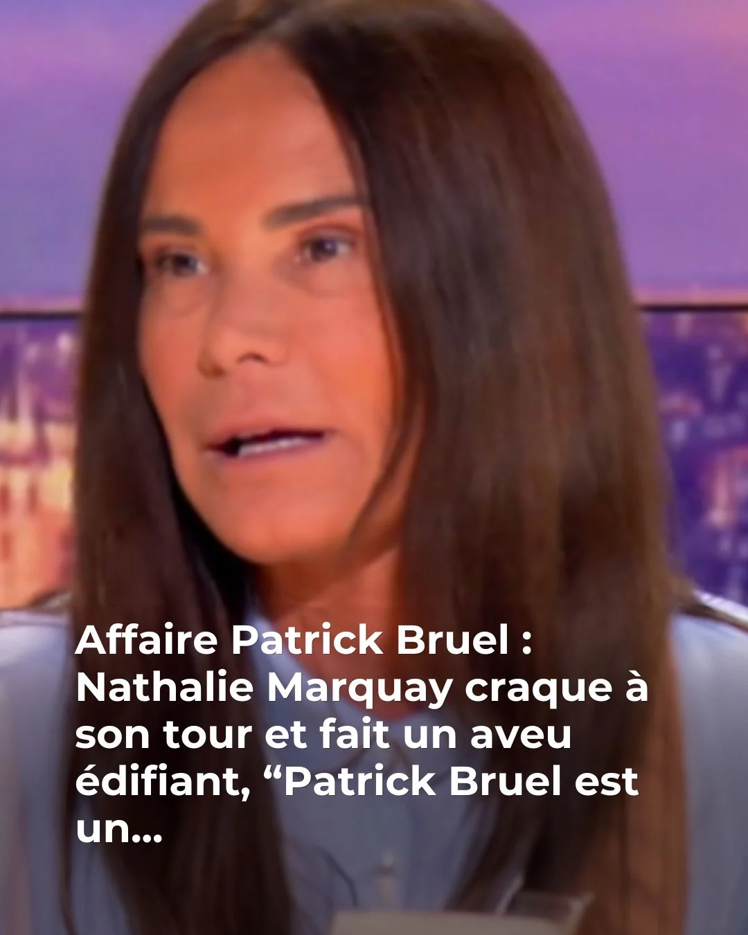 🚨 Affaire Patrick Bruel : Nathalie Marquay brise le silence 😢 💔👇Voir plus