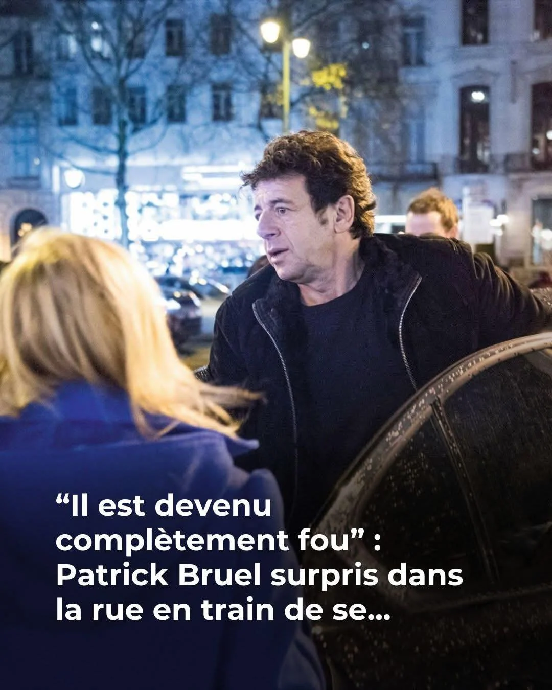 Patrick Bruel surpris dans la rue en train de se...Voir plus