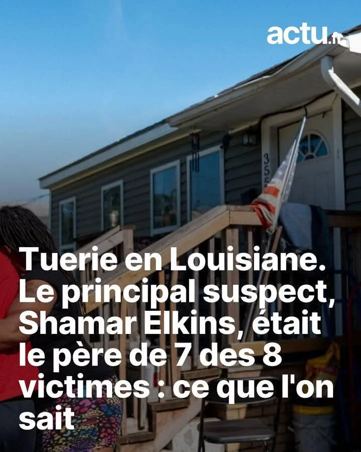 Tuerie en Louisiane. Le principal suspect, Shamar Elkins, était le père de 7 des 8 victimes : ce que l'on sait