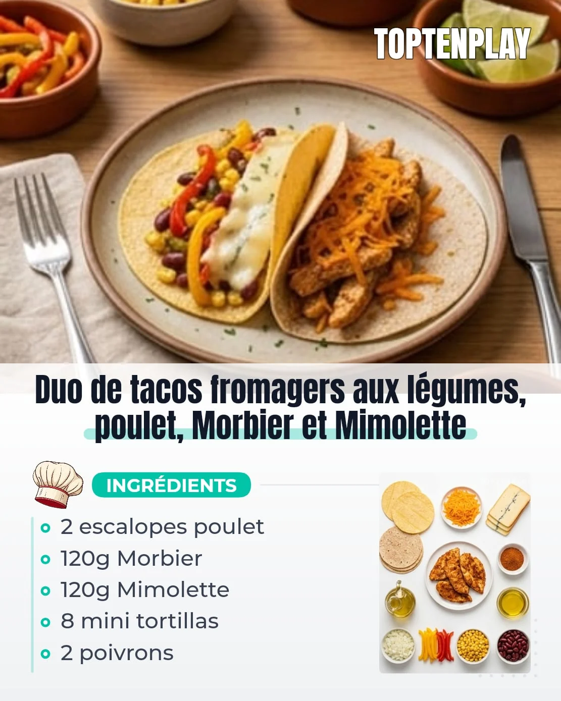 Duo de tacos fromagers aux légumes, poulet, Morbier et Mimolette