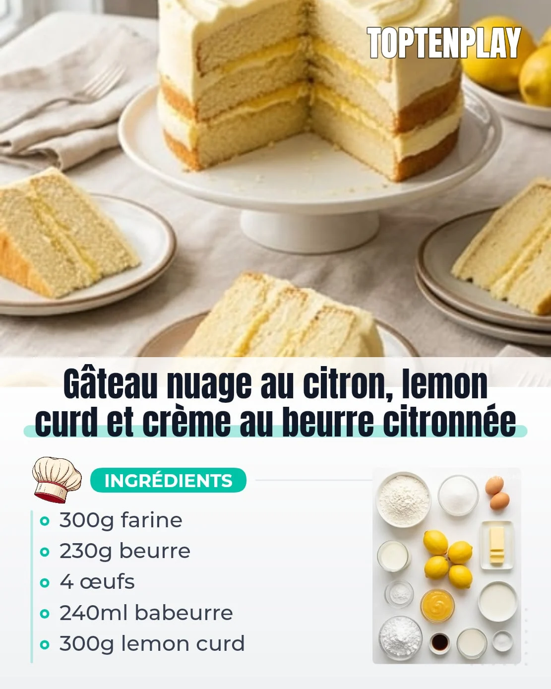 Gâteau nuage au citron, lemon curd et crème au beurre citronnée