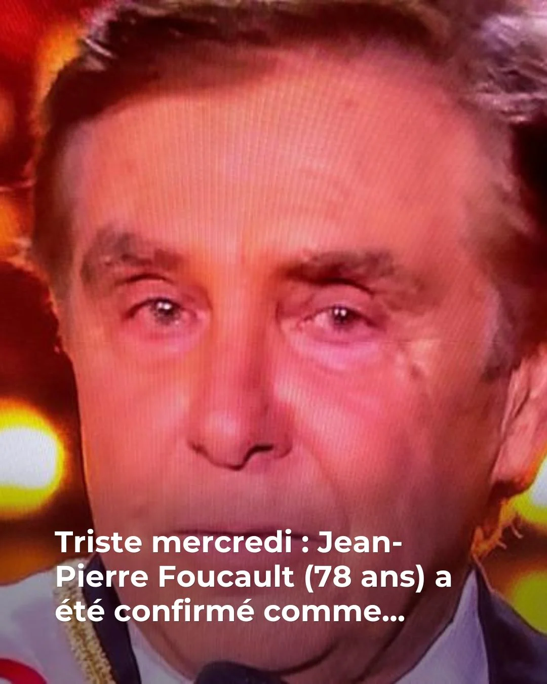 Triste mercredi : Jean-Pierre Foucault a été confirmé comme...Voir plus