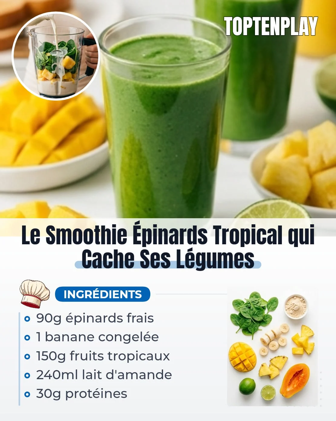 Le Smoothie Épinards Tropical qui Cache Ses Légumes