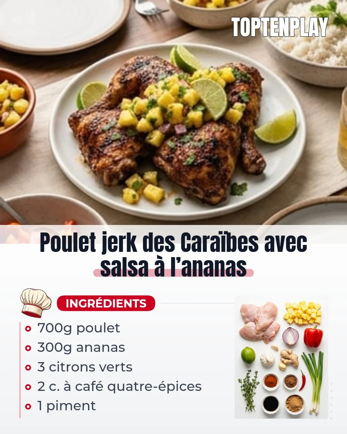 Poulet jerk des Caraïbes avec salsa à l’ananas