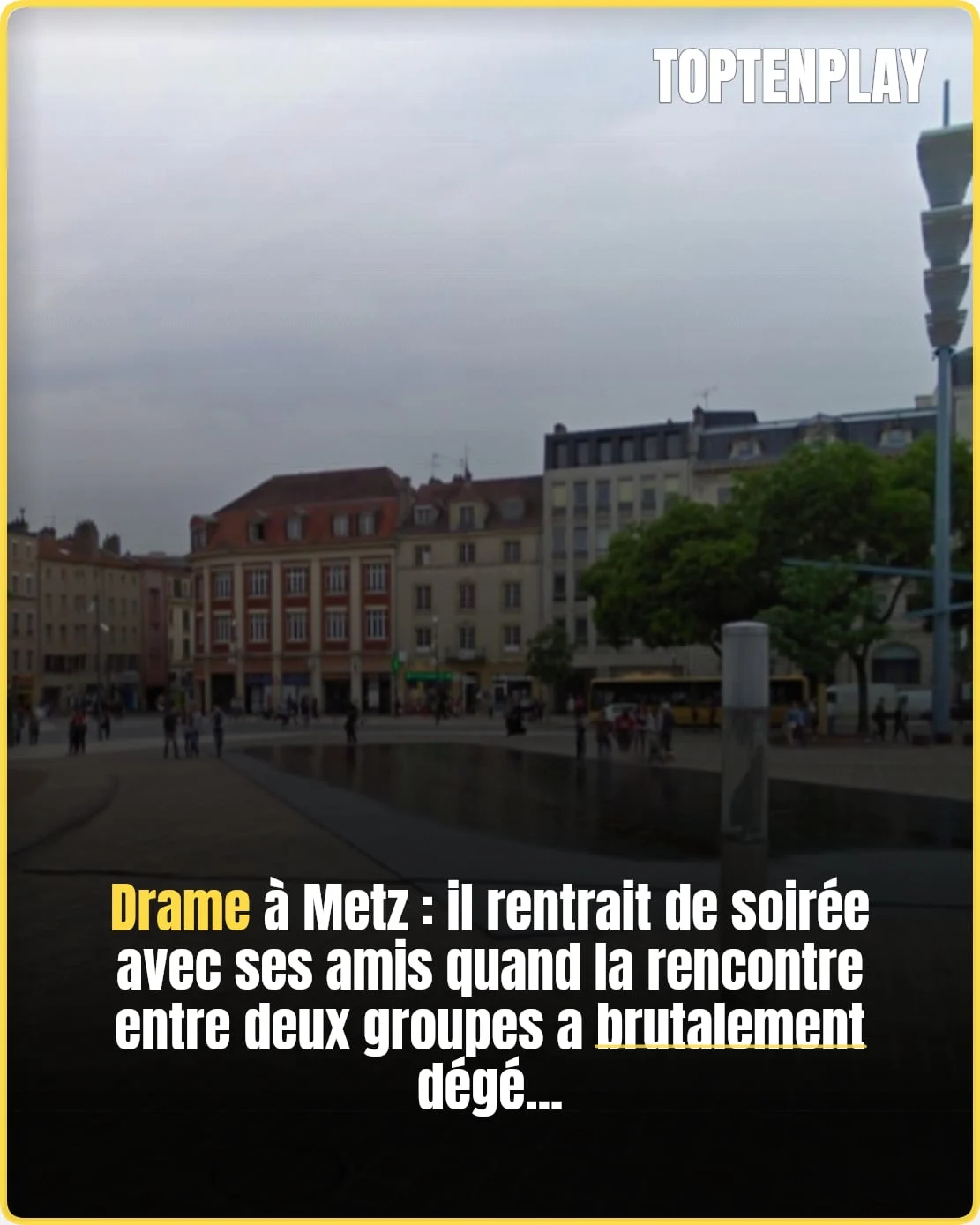 Rixe à Metz : un jeune de 19 ans en mort cérébrale