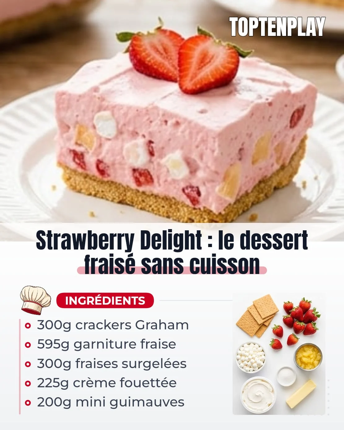 Strawberry Delight : le dessert fraisé sans cuisson