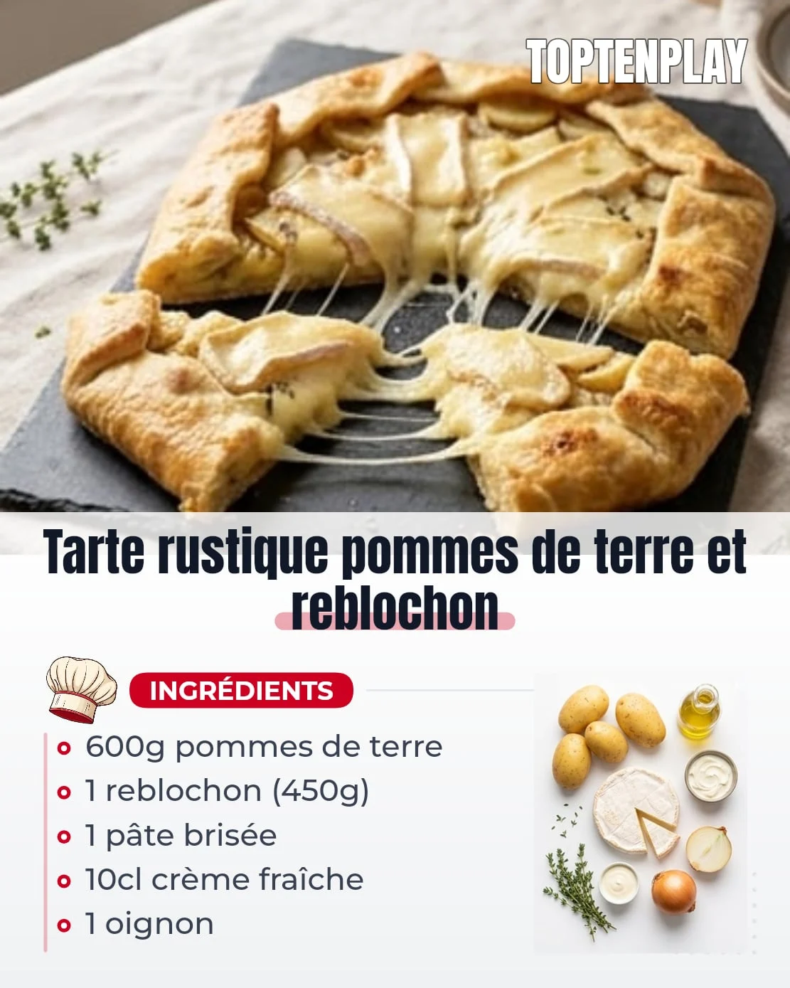Tarte rustique pommes de terre et reblochon