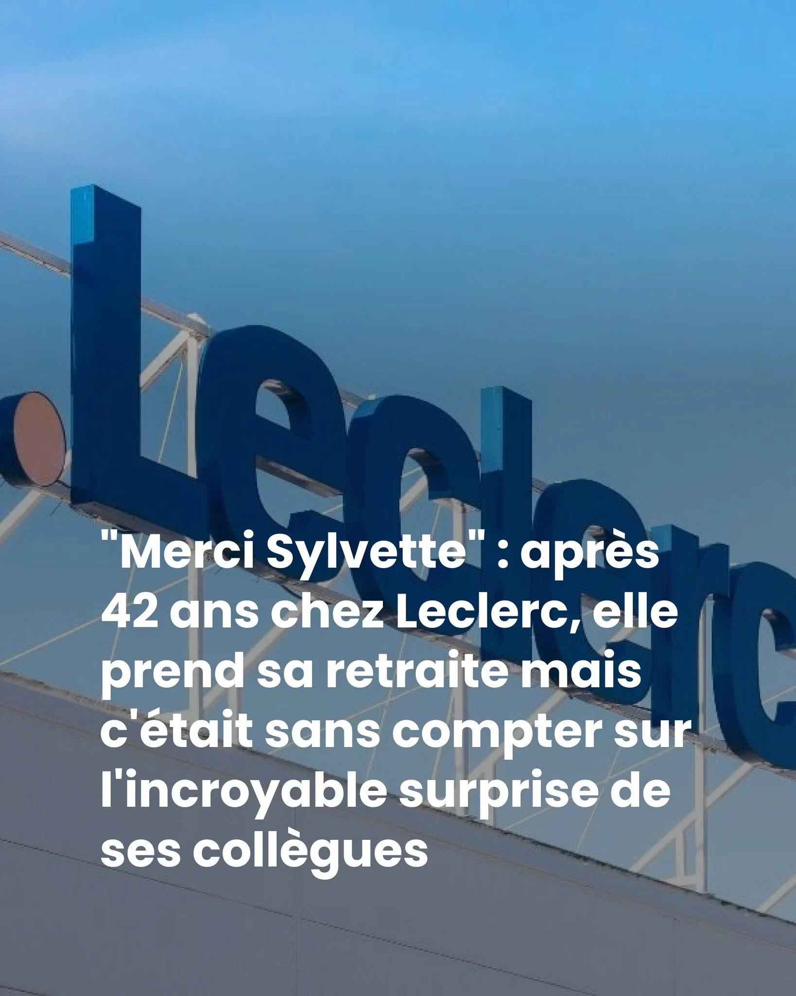 42 ans chez Leclerc : l&rsquo;adieu émouvant de Sylvette devenu viral