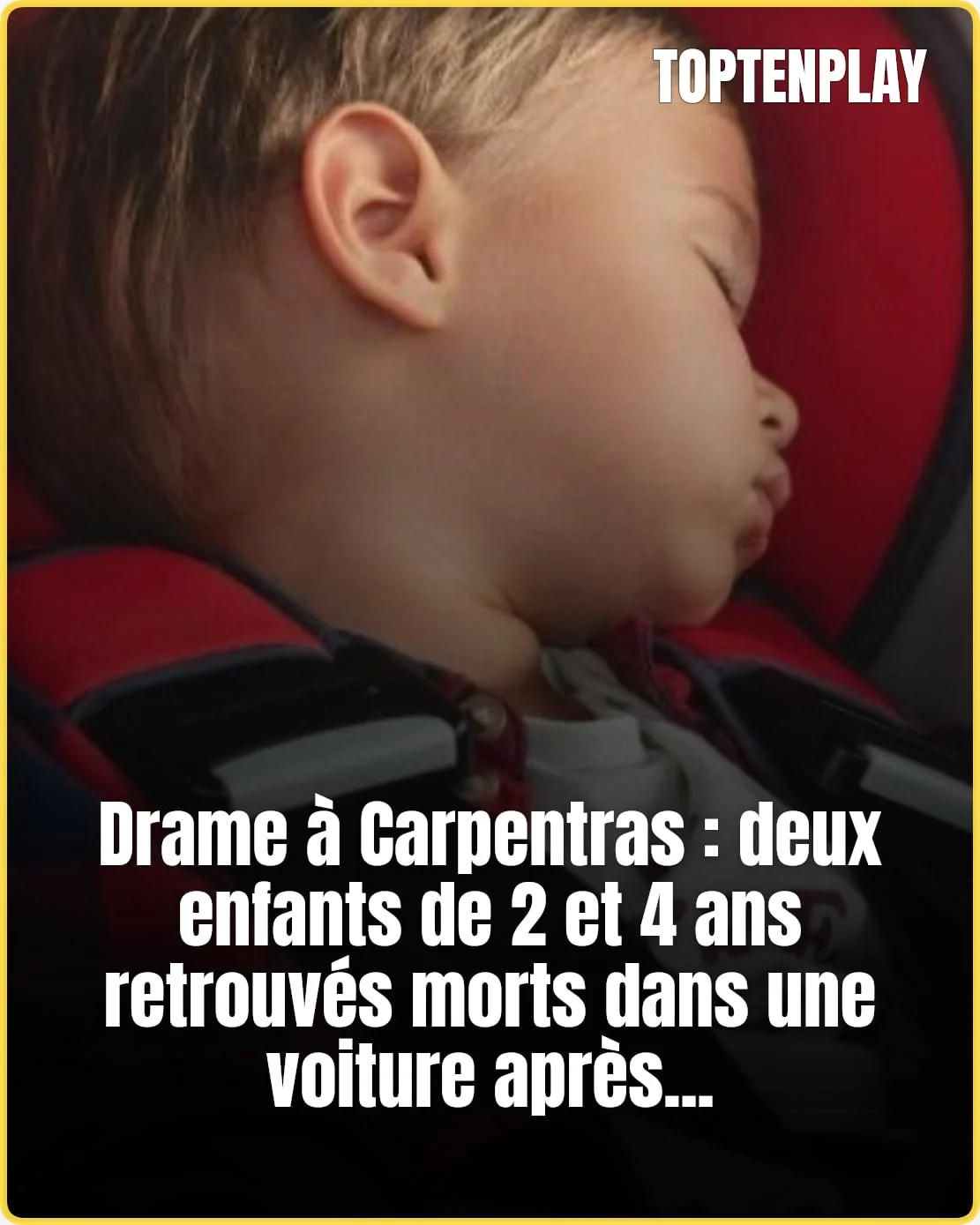 À Carpentras, deux enfants morts dans une voiture en pleine canicule