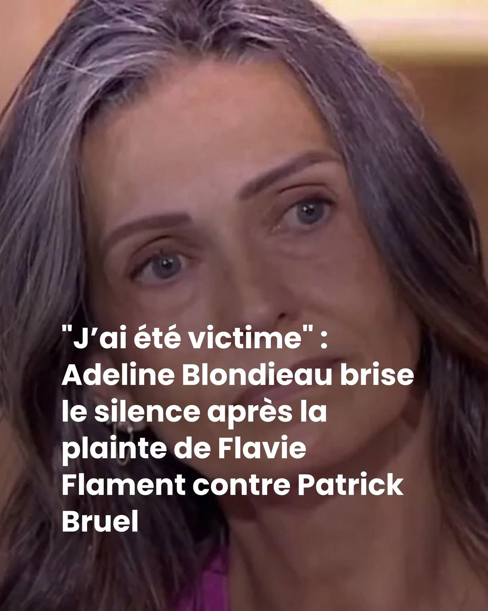 Adeline Blondieau : «J&rsquo;ai été victime», après la plainte contre Bruel
