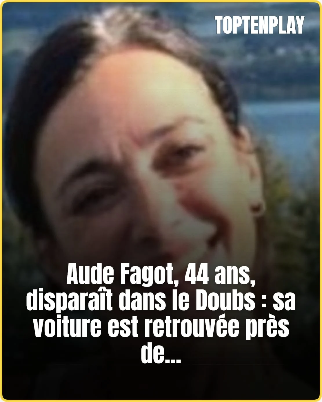 Aude Fagot introuvable : l’enquête ouverte pour enlèvement