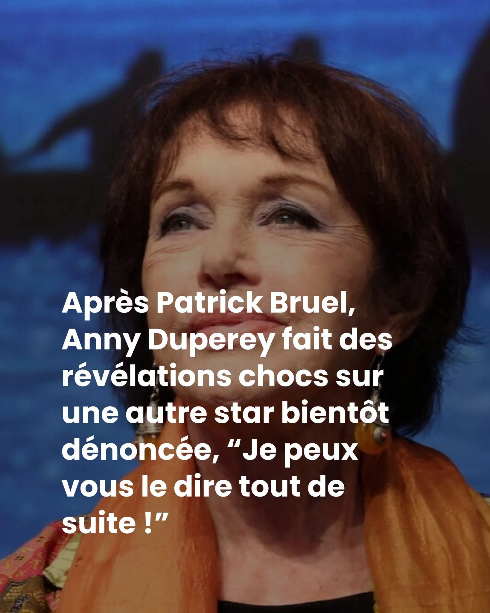 Bruel mis en examen : Anny Duperey change de camp et annonce une nouvelle affaire