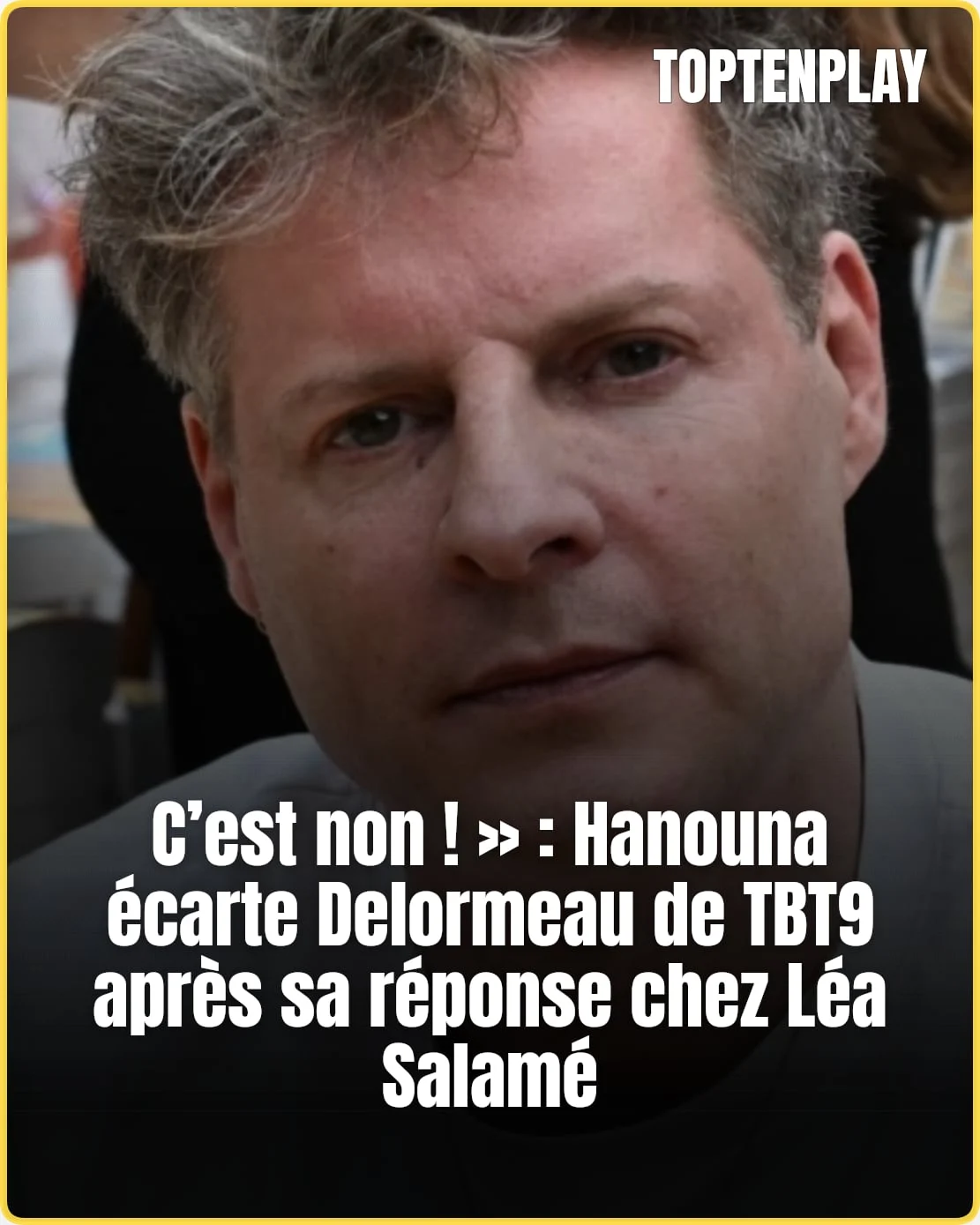 « C’est non ! » : Hanouna écarte Delormeau de TBT9