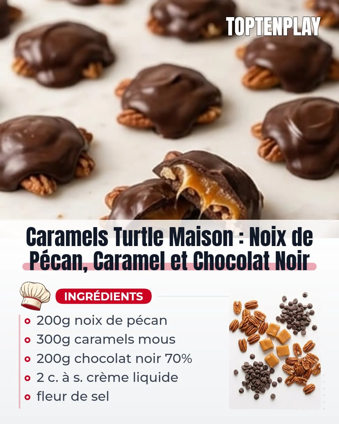 Caramels Turtle Maison : Noix de Pécan, Caramel et Chocolat Noir