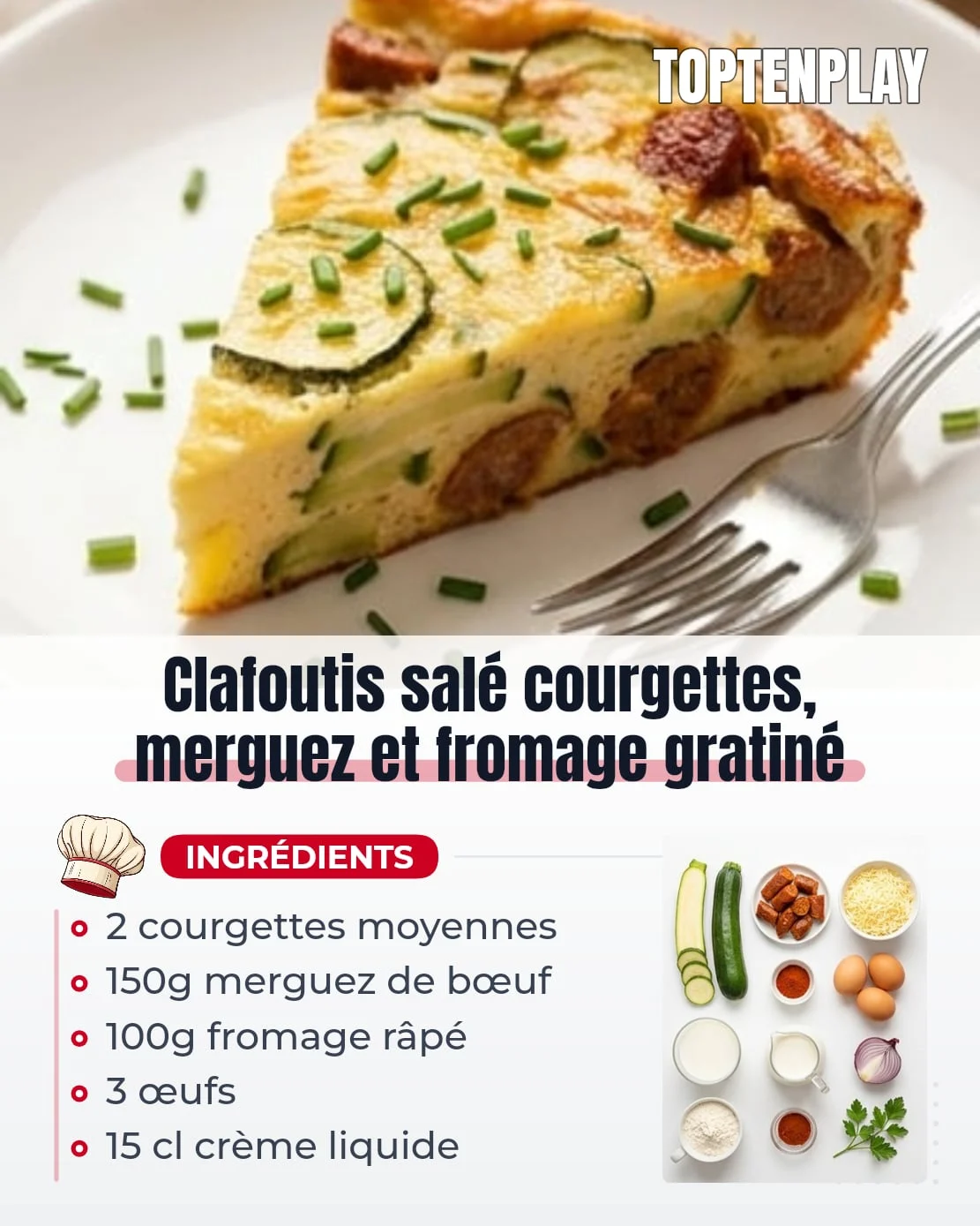 Clafoutis salé courgettes, merguez et fromage gratiné