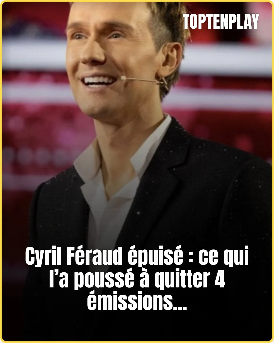 Cyril Féraud : la raison de son retrait de 4 émissions
