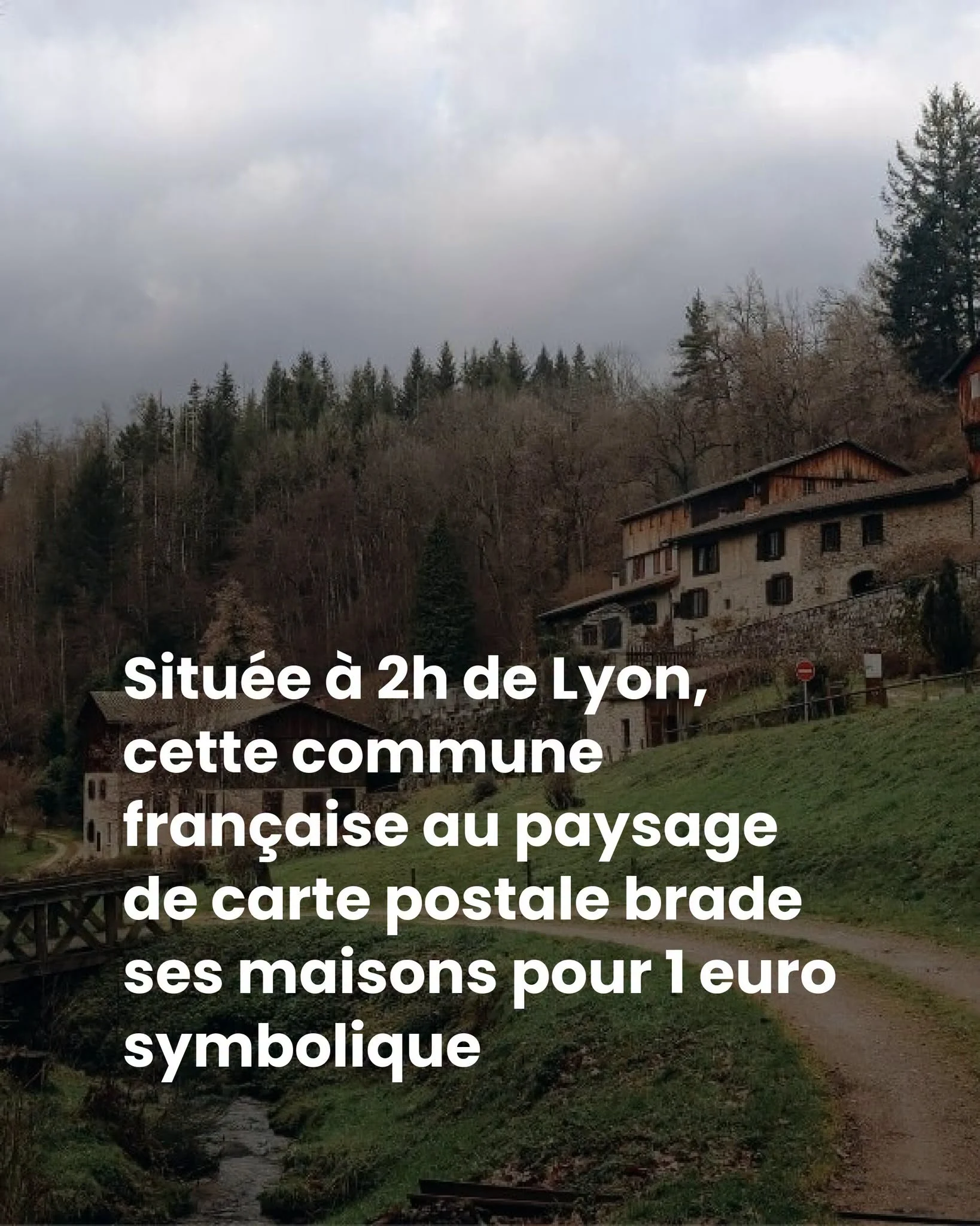 Des maisons à 1 euro à 2h de Lyon : les conditions d&rsquo;Ambert