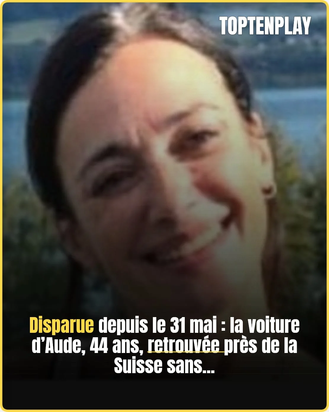 Disparition à Jougne : appel à témoins pour retrouver Aude F.