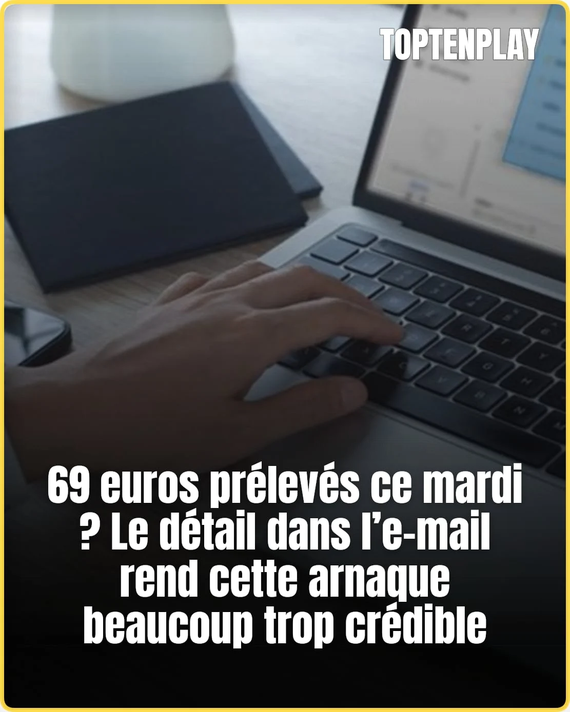 Faux prélèvement de 69 € : l’arnaque qui affiche votre IBAN