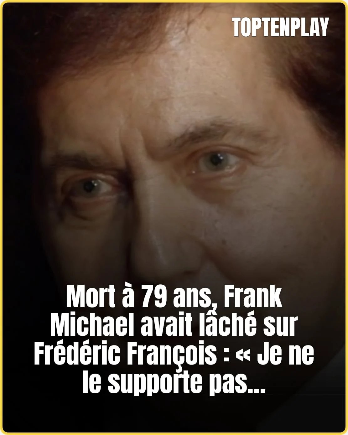 Frank Michael : « Je ne supporte pas » Frédéric François