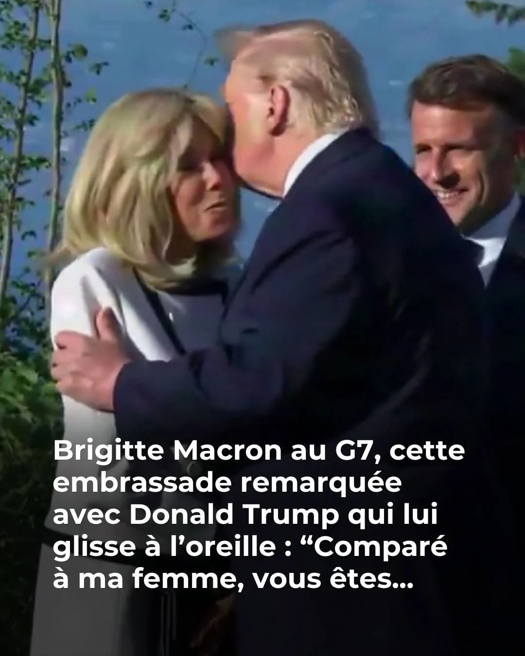 G7 à Évian : l’embrassade de Trump avec Brigitte Macron fait réagir