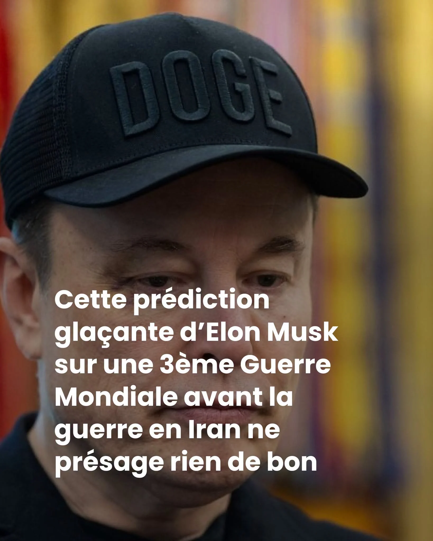 Guerre en Iran : la prédiction d&rsquo;Elon Musk sur la 3ᵉ guerre mondiale refait surface