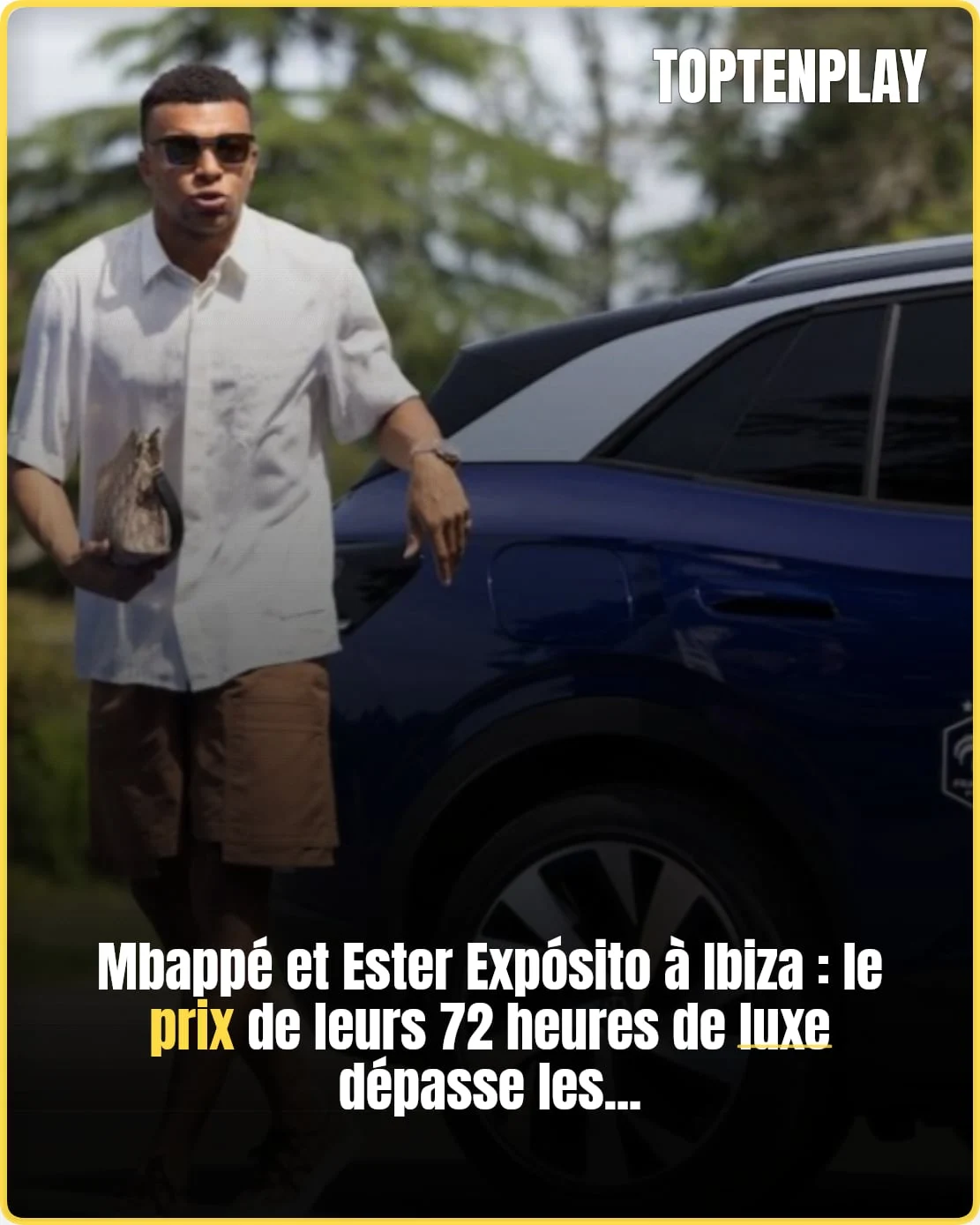 Mbappé et Expósito à Ibiza : ce que l’on sait du séjour luxe