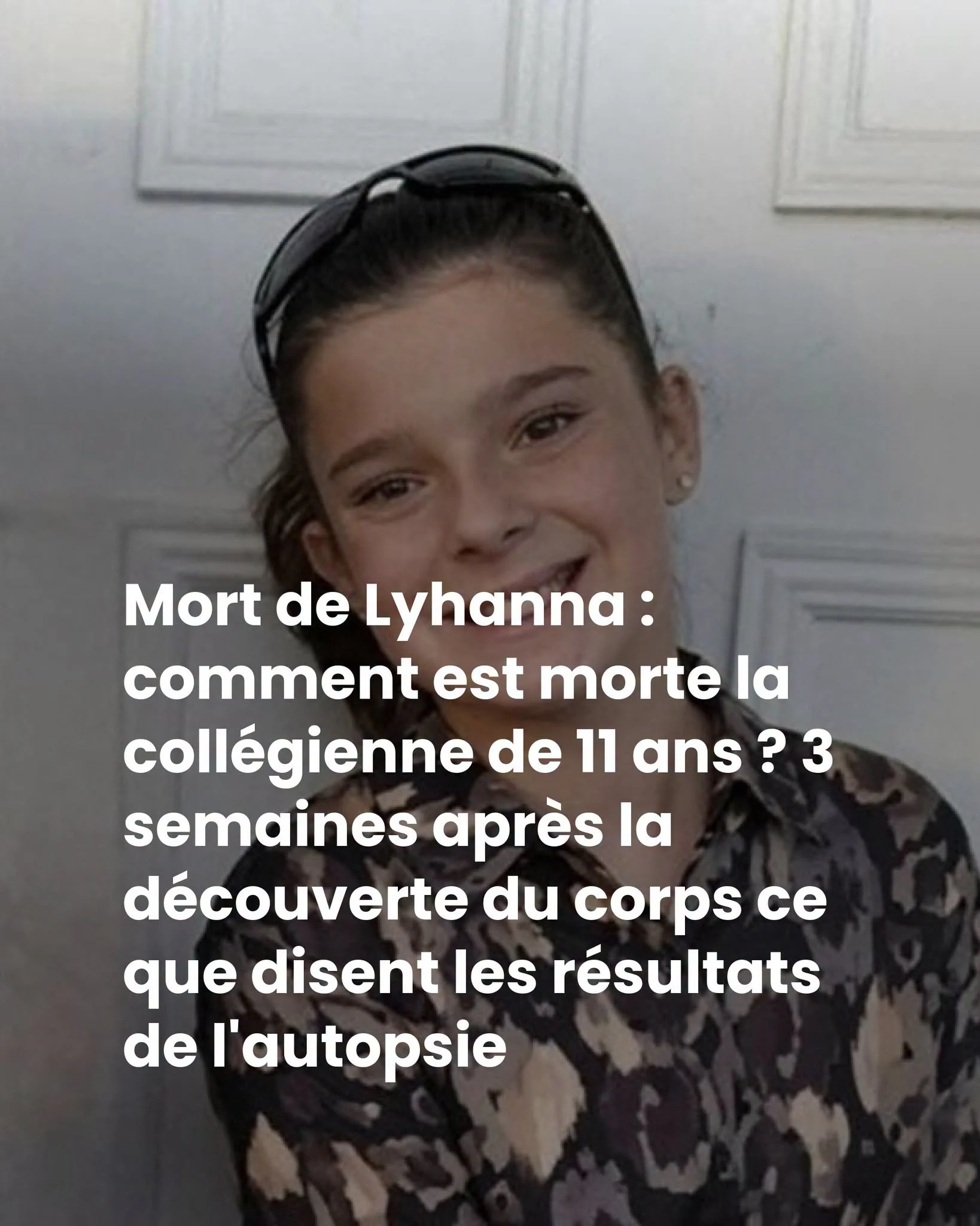 Mort de Lyhanna : 3 semaines après, l&rsquo;autopsie toujours sans résultat
