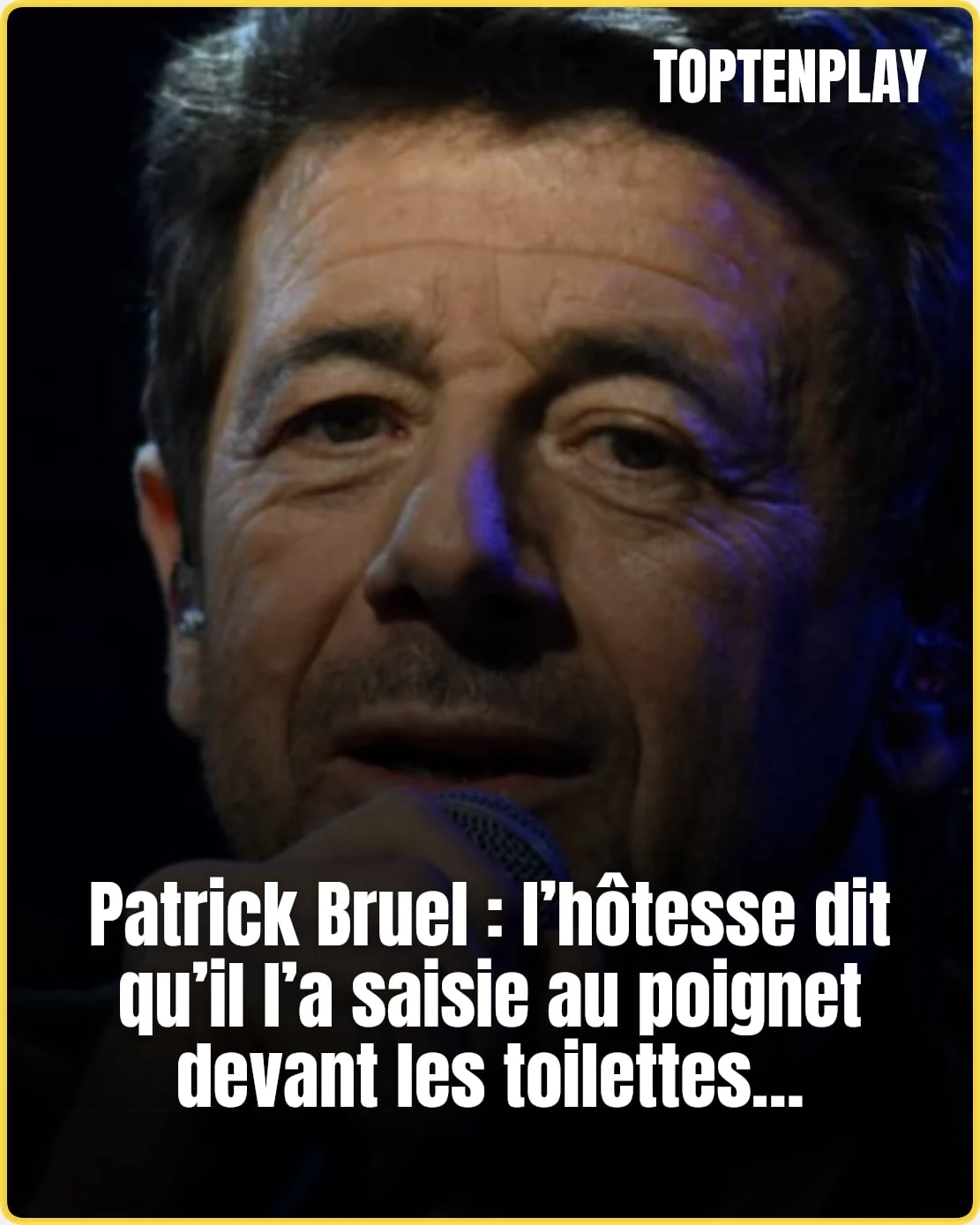 Patrick Bruel : le récit d’une hôtesse et 500 000 € de caution
