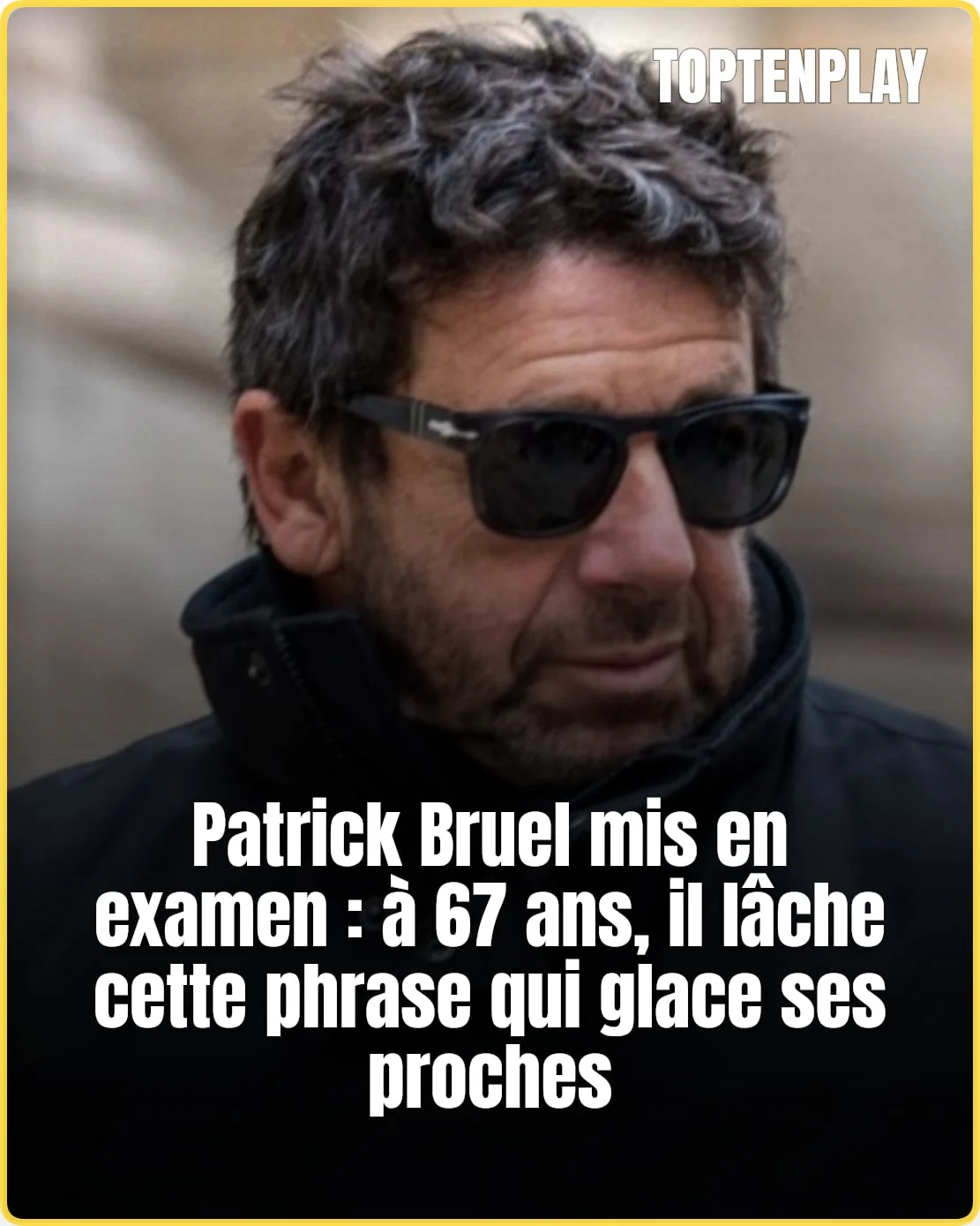 Patrick Bruel mis en examen : « Tout le monde me lâche »