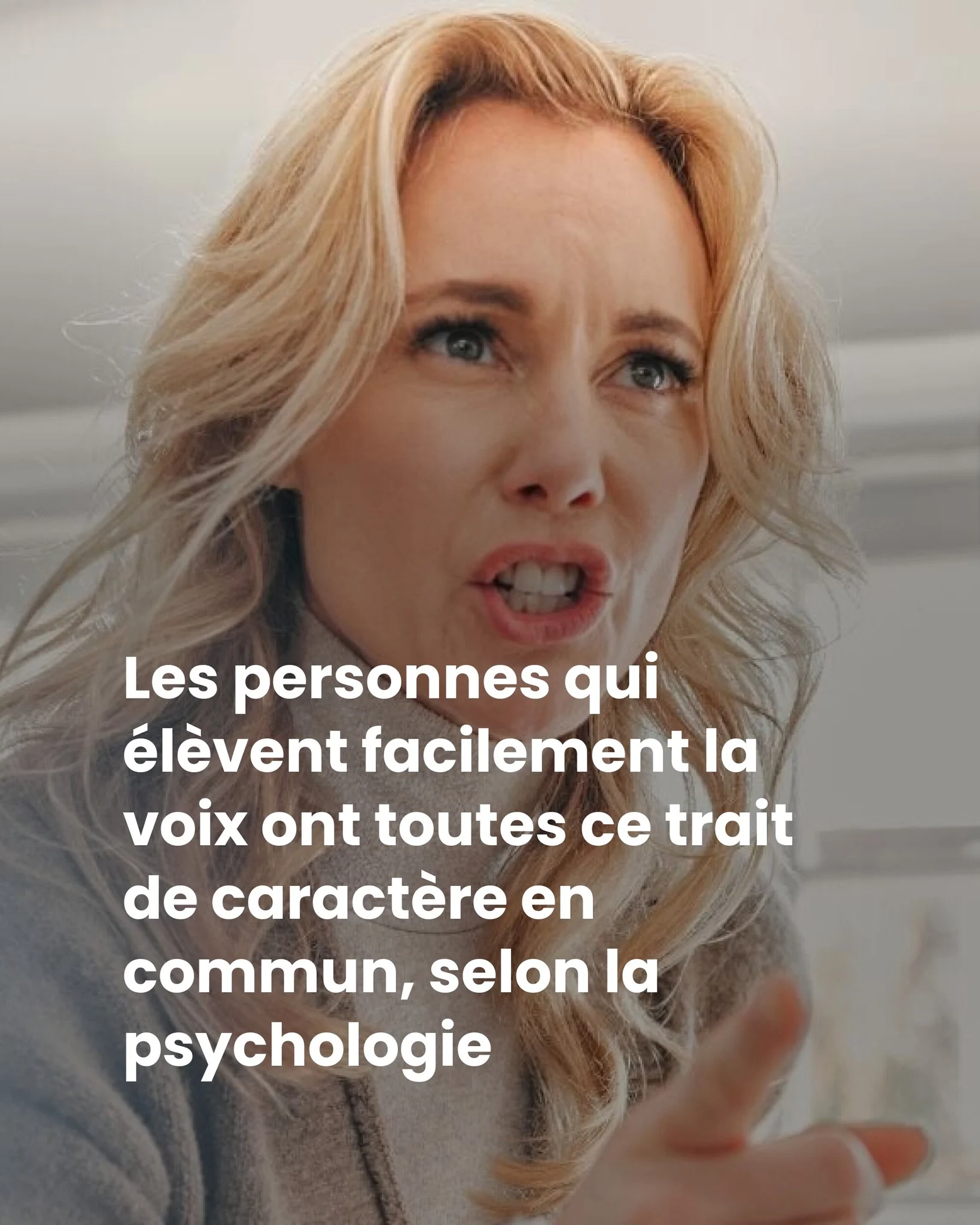 Pourquoi certaines personnes élèvent-elles facilement la voix ?