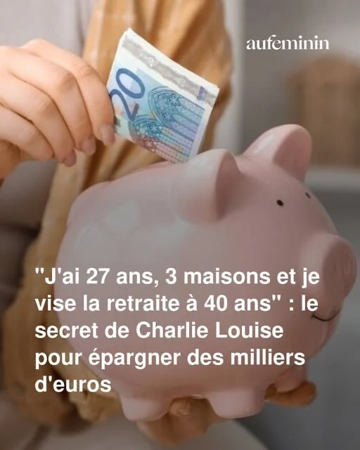 Retraite à 40 ans : la méthode radicale de Charlie Louise