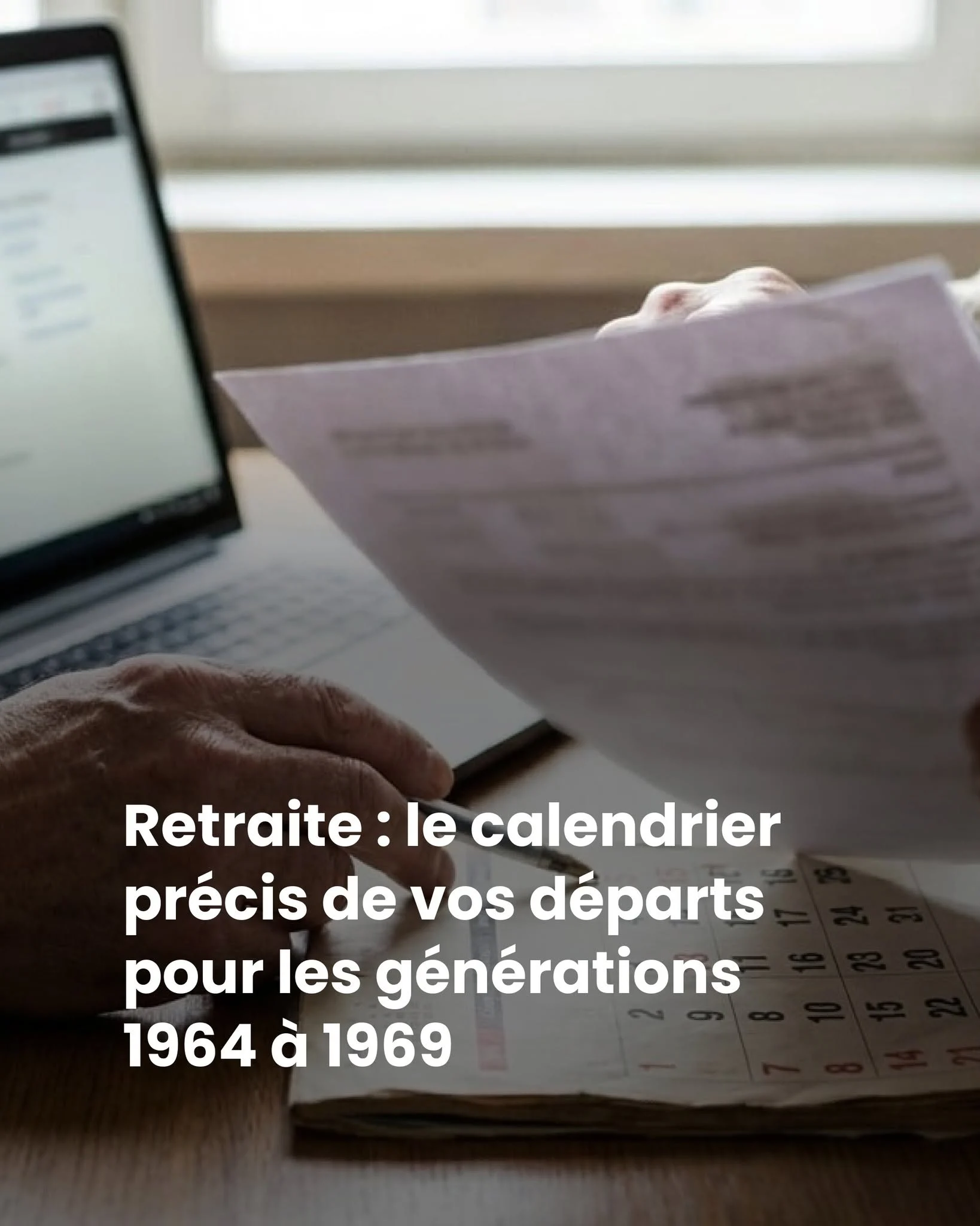 Retraite gelée à 62 ans 9 mois : votre date exacte selon votre année de naissance