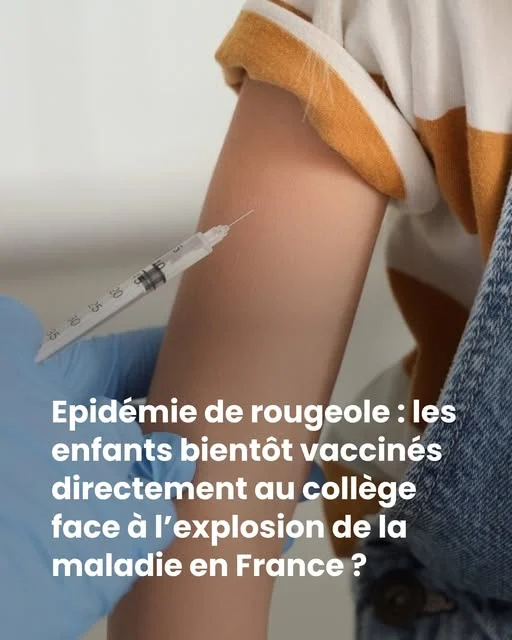 Rougeole : vers une vaccination au collège face à la recrudescence
