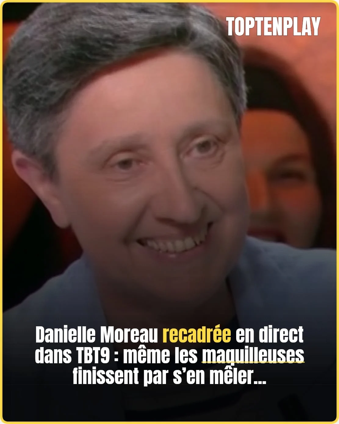TBT9 : Danielle Moreau prise à partie par les maquilleuses