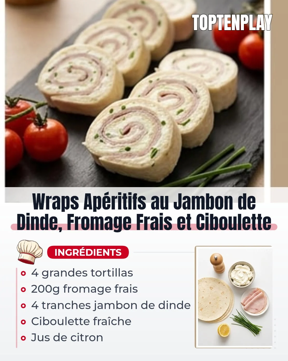 Wraps Apéritifs au Jambon de Dinde, Fromage Frais et Ciboulette