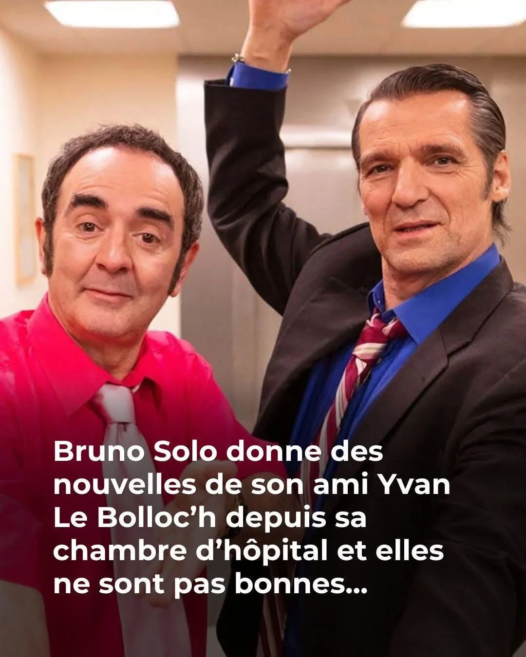 Yvan Le Bolloc&rsquo;h hospitalisé : Bruno Solo révèle un souci cardiovasculaire