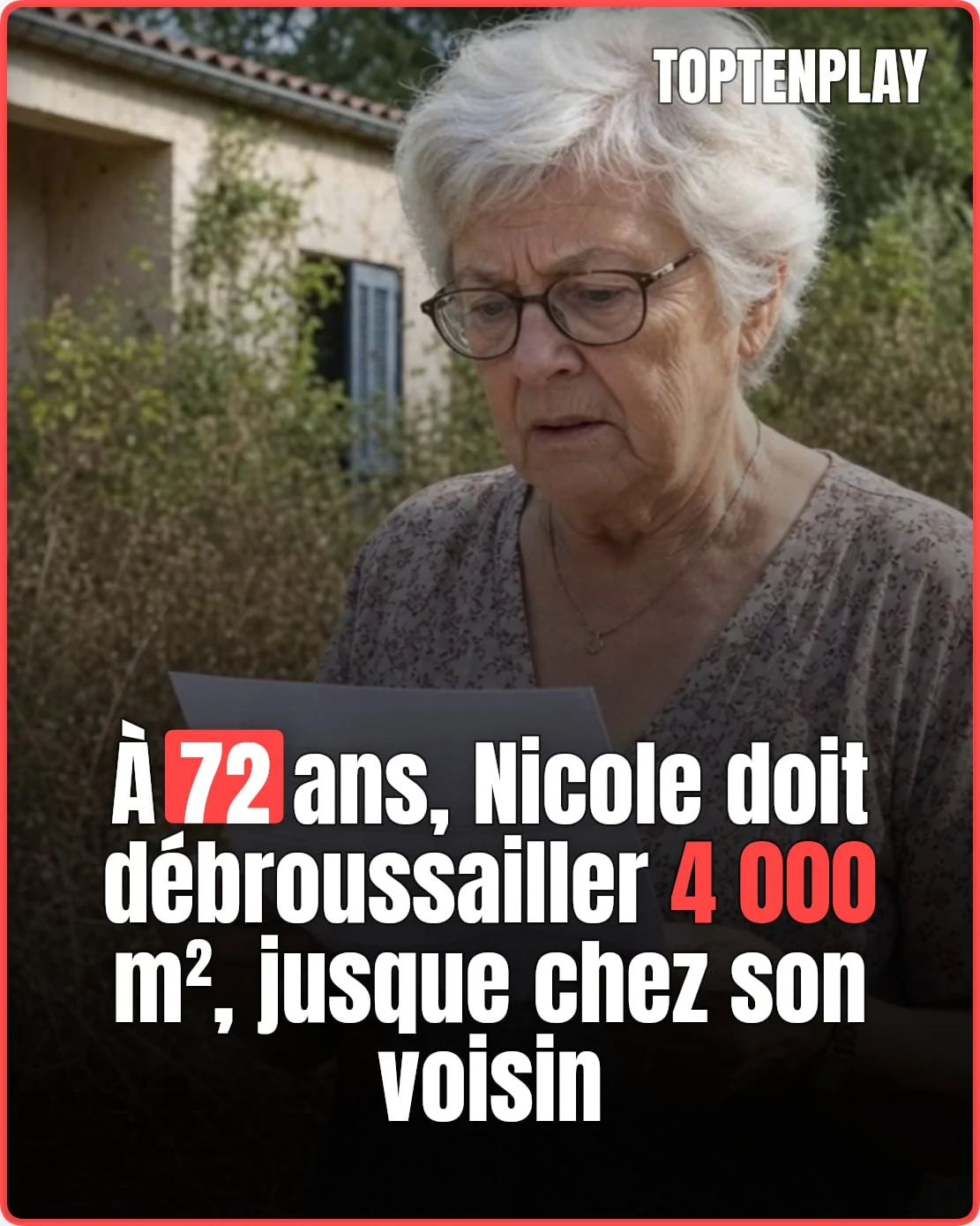 À 72 ans, elle doit débroussailler 4 000 m² chez son voisin