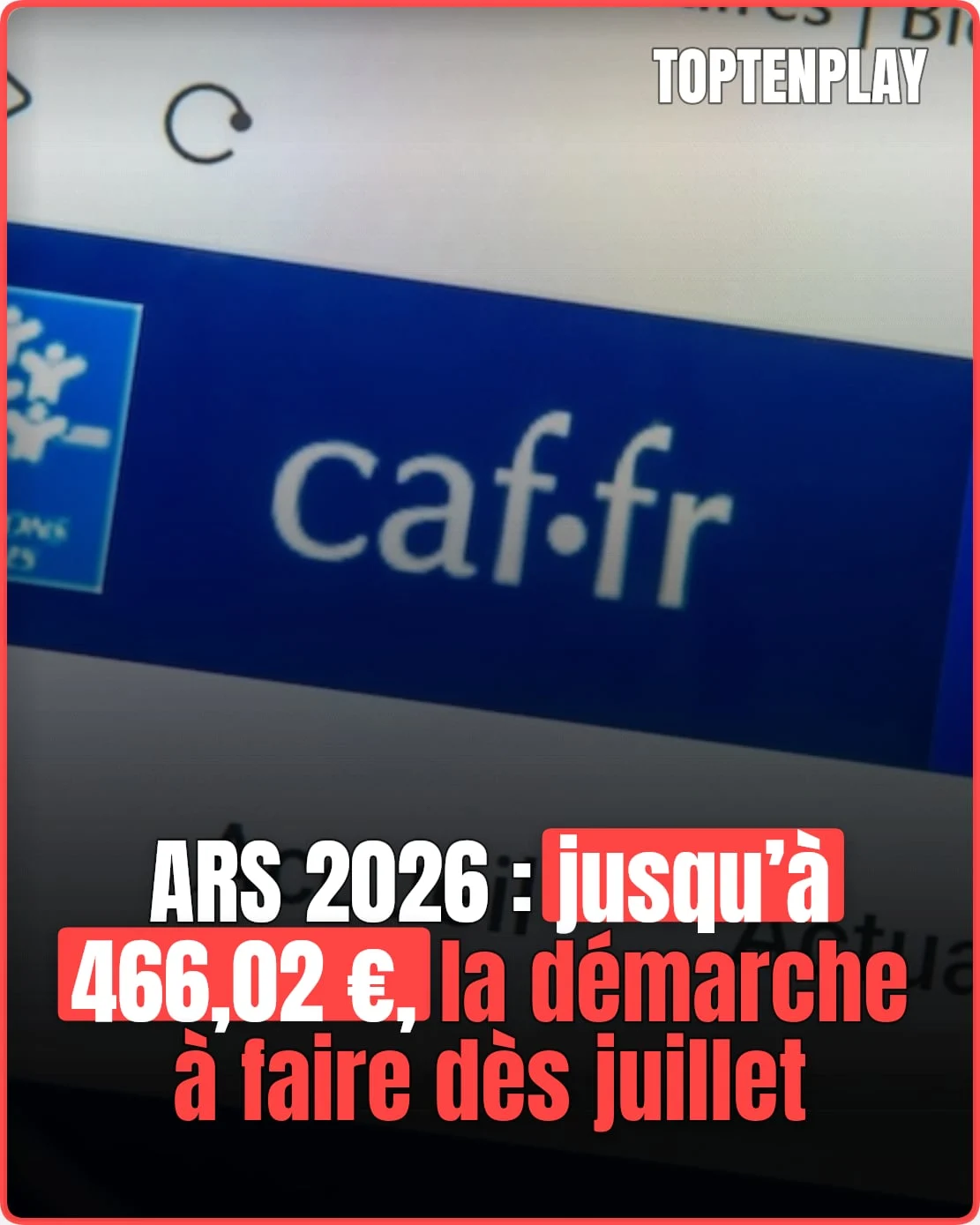 ARS 2026: jusqu’à 466,02 €, les démarches à faire en juillet