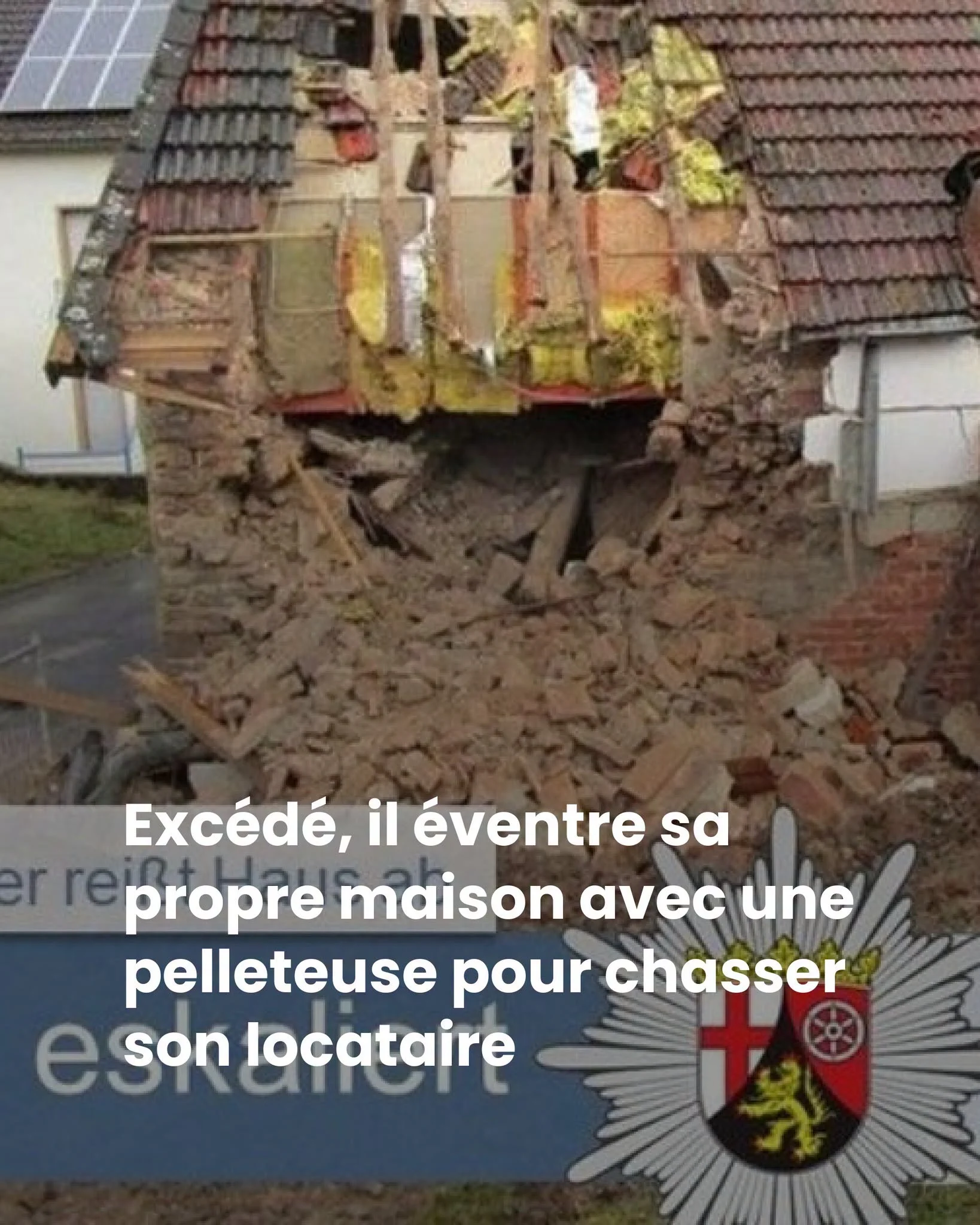 Il éventre sa maison à la pelleteuse pour expulser son locataire