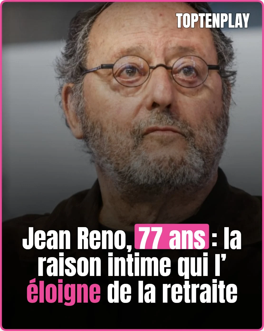 Jean Reno à 77 ans: pourquoi il ne prend pas sa retraite