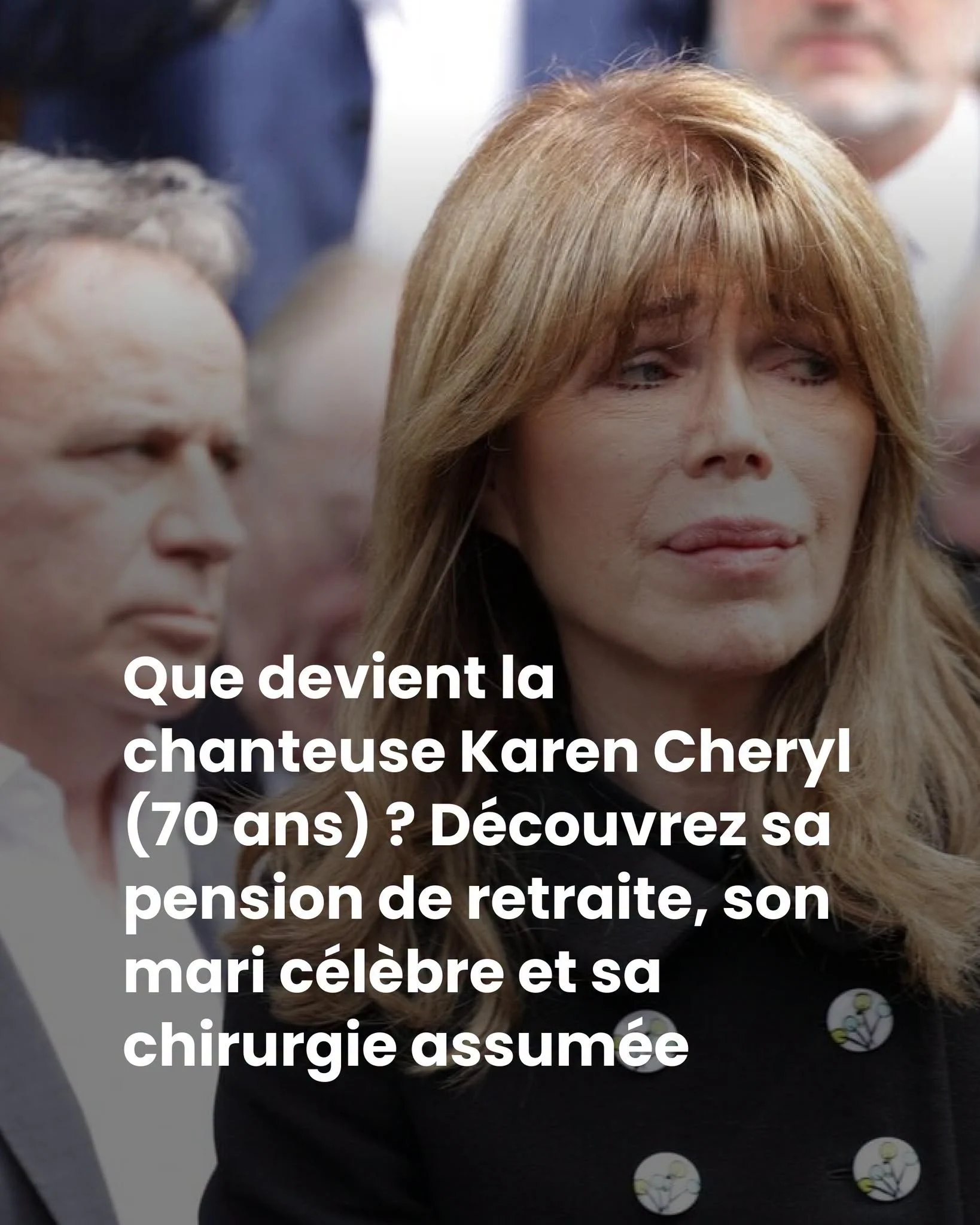 Karen Cheryl: pas de retraite, un mari célèbre et une chirurgie assumée