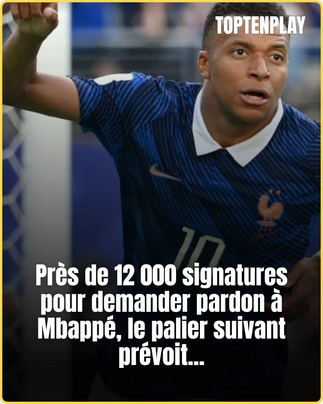 Mbappé : près de 12 000 signatures pour lui dire pardon
