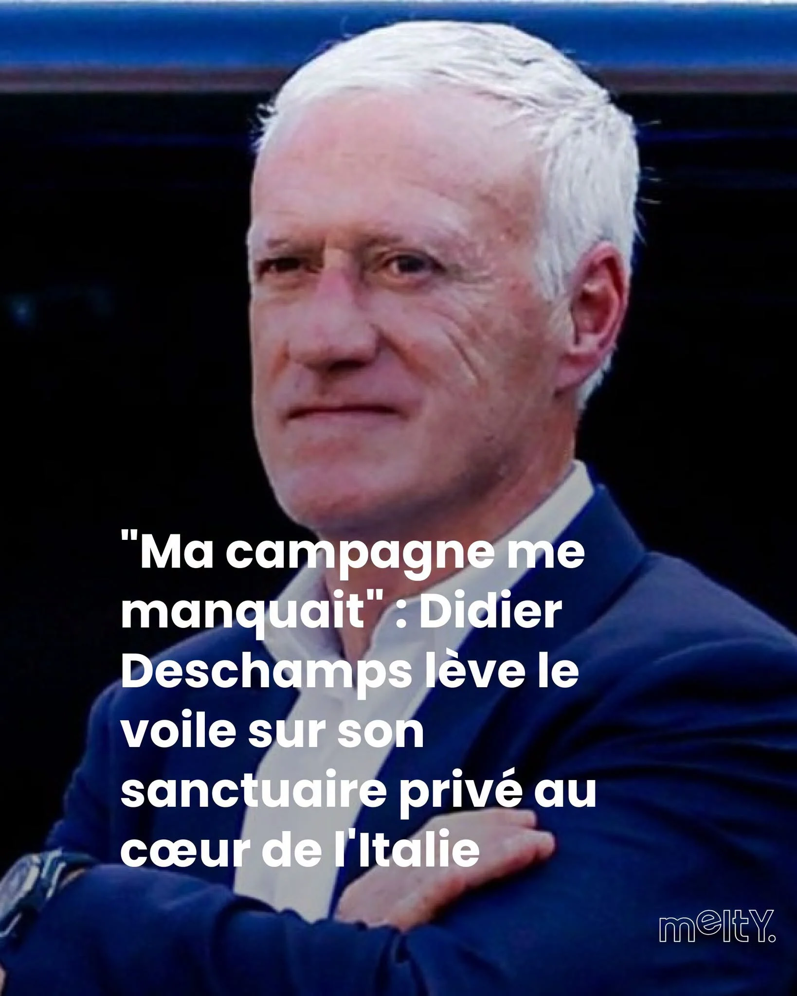 Merano et Anglet: les deux refuges secrets de Deschamps